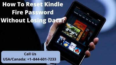 Steps To Reset Kindle Fire Password Call +1–844-601-7233 - Img 1