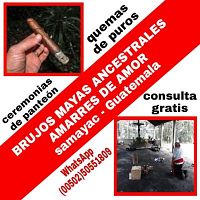 SOMOS BRUJOS MAYAS AMARRES DE AMOR CON ATENCIÓN PERSONALIZADA (00502) 50552695-50551809