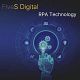 Everything you need to know about rpa technology - Fivesdigital 