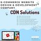E-commerce Website Design and Development Company - CDN Solutions