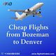 Book Online Cheap Flights from Bozeman to Denver - FlightinfoDesk