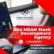 Hire MEAN Stack Development Agency                                                       
