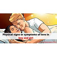 Physical signs or symptoms of love in boy and girl - Astrology Support