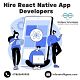 Hire React Native App Developers On-Demand                                   