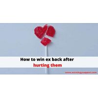 How to win ex back after hurting them - Astrology Support