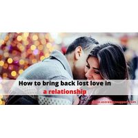 How to bring back lost love in a relationship - Astrology Support