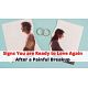 Signs you are ready to Love Again After a Painful Breakup - Astrology Support