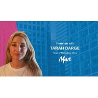 Martech Interview with Tarah Darge, Head of Marketing, Move