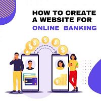 How to Create a Website for Banking and Finance Website Development