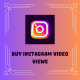 Buy Instagram video views instantly