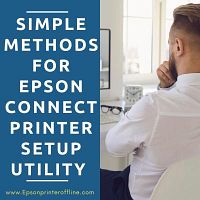 Simple Methods For Epson Connect Printer Setup Utility 