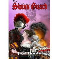 The Swiss Guard novel by Joel Goulet